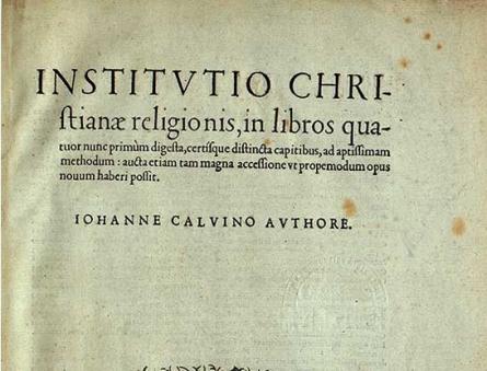 جون كالفين: تعاليم وأفكار وآراء جون كالفين 1509-1564